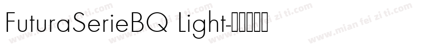 FuturaSerieBQ Light字体转换